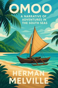 Omoo: A Narrative of Adventures in the South Seas by Robert Louis Stevenson – Free audiobooks in English to listen at AudoReads.ORG