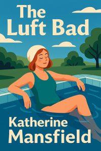 The Luft Bad by Katherine Mansfield – Free audiobooks in English to listen at AudoReads.ORG