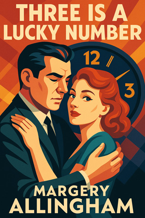 Three Is a Lucky Number by Margery Allingham