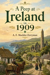A Peep at Ireland in 1909 by Mary Pope Osborne – Free audiobooks in English to listen at AudoReads.ORG